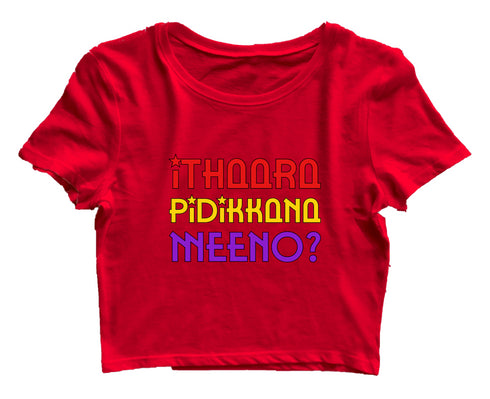 Ithaara Pidikkana Meeno Malayalam Kerala Womens Crop Tops